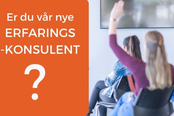 Illustrasjon - Er du vår nye erfaringskonsulent?